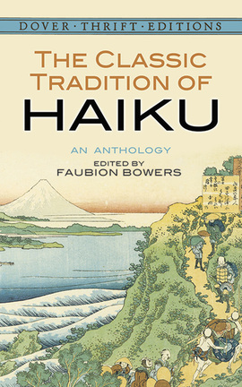 The Classic Tradition of Haiku, Faubion Bowers